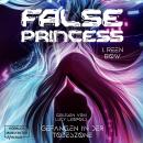 [German] - False Princess - Gefangen in der Todeszone (ungekürzt) Audiobook