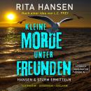 [German] - Kleine Morde unter Freunden - Hansen & Sturm ermitteln - Küstenkrimi - Ostseekrimi - Inse Audiobook