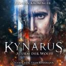 [German] - Sturm der Wölfe - Kynarus, Band 3 (ungekürzt) Audiobook