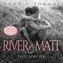 [German] - River & Matt - Patchwork (ungekürzt) Audiobook