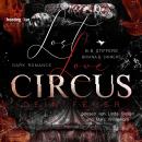 [German] - Lost Love Circus: Dein Feuer - Dark Romance - Enemies to Lovers, Band 1 (ungekürzt) Audiobook
