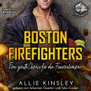 [German] - Eine zweite Chance für den Feuerwehrmann - Boston Firefighters, Band 2 (ungekürzt) Audiobook