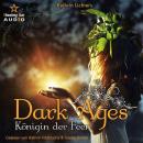 [German] - Königin der Feen - Dark Ages, Band 2 (ungekürzt) Audiobook