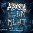 [German] - Aschenblut: Die Hexenwaldbestie - Viktorianische Mystery-Krimireihe, Band 1 (ungekürzt) Audiobook