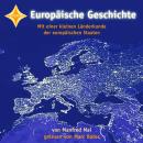 [German] - Europäische Geschichte (ungekürzt) Audiobook