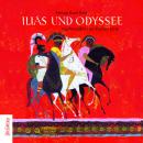 [German] - Ilias und Odyssee (ungekürzt) Audiobook