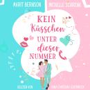 [German] - Kein Küsschen unter dieser Nummer - Herzhaft verliebt, Band 4 (ungekürzt) Audiobook