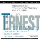 [German] - Ein Gespräch über Ernest Hemingway - Die Killer + Das kurze glückliche Leben des Francis  Audiobook