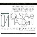 [German] - Ein Gespräch über Gustave Flaubert - Madame Bovary - Klassiker der Literaturgeschichte 4  Audiobook