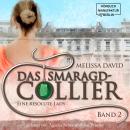 [German] - Eine resolute Lady - Das Smaragd-Collier, Band 2 (ungekürzt) Audiobook