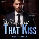 [German] - The Truth About That Kiss - Billionaires and Bosses, Band 2 (ungekürzt) Audiobook