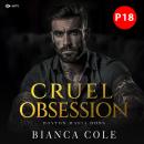 [German] - Cruel Obsession: Eine dunkle Mafia Romanze - Boston Mafia Dons, Buch 1 (ungekürzt) Audiobook