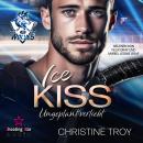 [German] - ICE KISS: Ungeplant verliebt - Ice Wolves, Band 1 (ungekürzt) Audiobook