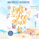 [German] - SyltSeeGlück - Verliebt auf Sylt, Band 2 (ungekürzt) Audiobook