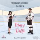 [German] - Knox & Delta - Wild Mountain Eagles, Band 1 (ungekürzt) Audiobook