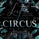 [German] - Lost Love Circus: Mein Eis - Dark Romance - Enemies to Lovers, Band 2 (ungekürzt) Audiobook