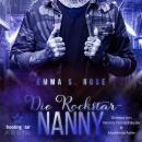 [German] - Die Rockstar-Nanny - Die Nanny-Agentur, Band 4 (ungekürzt) Audiobook