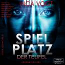 [German] - Spielplatz der Teufel - Arizona Thriller 2 - Thrillerworld, Band 3 (ungekürzt) Audiobook