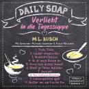 [German] - Die Apfelaufkleber - Daily Soap - Verliebt in die Tagessuppe - Montag, Band 8 (ungekürzt) Audiobook