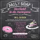 [German] - Back dir `nen Keks - Daily Soap - Verliebt in die Nachspeise - Montag, Band 8 (ungekürzt) Audiobook