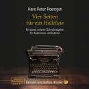 [German] - Vier Seiten für ein Halleluja - Ein etwas anderer Schreibratgeber für Autorinnen und Auto Audiobook