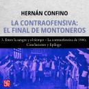 [Spanish] - Entre la sangre y el tiempo, La contraofensiva de 1980, Conclusiones y Epílogo - La cont Audiobook