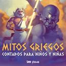 [Spanish] - Mitos griegos contados para niños y niñas Audiobook