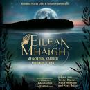 [German] - Eilean Mhàigh - Die Eilean-Trilogie - Muscheln, Zauber und ein Stein, Band 1 (ungekürzt) Audiobook