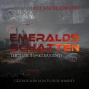 [German] - Die Bunkerjugend Emeralds - Emeralds Schatten, Band 1 (ungekürzt) Audiobook