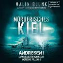 [German] - Mörderisches Kiel - Sammelband von Kommissar Andresens Fällen 1 - 3 - Andresen!, Sammelband 1 (ungekürzt) Audiobook