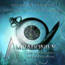 [German] - Die fehlenden Schriftrollen - Ambadonien, Band 1 (ungekürzt) Audiobook