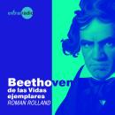 [Spanish] - Beethoven - Vidas ejemplares (Completo) Audiobook
