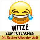 [German] - Witze zum Totlachen - die besten Witze der Welt (Ungekürzt) Audiobook