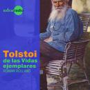 [Spanish] - Tolstoi - Vidas ejemplares Audiobook