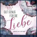 [German] - Gut genug für die Liebe (ungekürzt) Audiobook