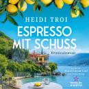 [German] - Espresso mit Schuss - Ein Fall für Bianca Rossi, Band 2 (ungekürzt) Audiobook