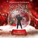 [German] - Der Wunschkalender - Schneezauber, Band 5 (ungekürzt) Audiobook