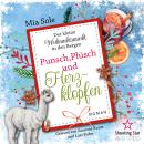 [German] - Plunsch, Plüsch und Herzklopfen - Der kleine Weihnachtsmarkt in den Bergen, Band 3 (ungekürzt) Audiobook