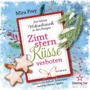 [German] - Zimtsternküsse verboten - Der kleine Weihnachtsmarkt in den Bergen, Band 5 (ungekürzt) Audiobook