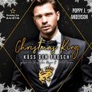 [German] - Christmas King: Küss den Frosch - Märchenhafte Weihnachten in Boston, Band 4 (ungekürzt) Audiobook