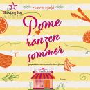 [German] - Pomeranzensommer - Die Windsbräute, Band 3 (ungekürzt) Audiobook