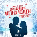 [German] - Unverhofft Weihnachten - Weihnachtszauber, Band 3 (ungekürzt) Audiobook