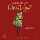 [German] - Learning to love Christmas again (ungekürzt) Audiobook