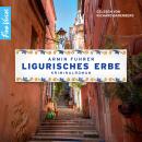 [German] - Ligurisches Erbe - Urlaubskrimi, Band 1 (ungekürzt) Audiobook