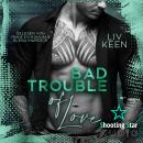 [German] - Bad Trouble of Love - Wild Tigers, Band 12 (ungekürzt) Audiobook