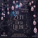 [German] - Die Zeit der Liebe (ungekürzt) Audiobook