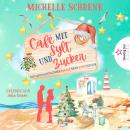 [German] - Ein Weihnachtswunder kommt nicht von ungefähr - Café mit Sylt und Zucker, Band 11 (ungekürzt) Audiobook