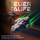 [German] - Feuertaufe - Die Erstkontakt-Krise, Band 2 (ungekürzt) Audiobook