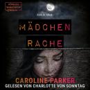 [German] - Mädchenrache - Berlin Krimi, Band 7 (ungekürzt) Audiobook