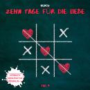 [German] - Zehn Tage für die Liebe, Band 3: Tag 3 Audiobook
